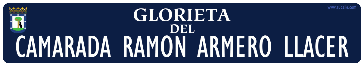 cartel_de_glorieta-del-CAMARADA RAMON ARMERO LLACER_en_madrid_antiguo